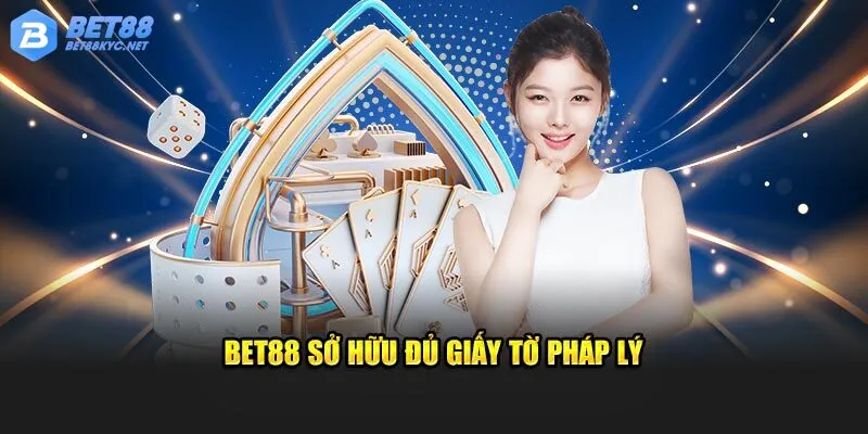 Bet88 sở hữu đủ giấy tờ pháp lý từ nhiều cơ quan thẩm quyền